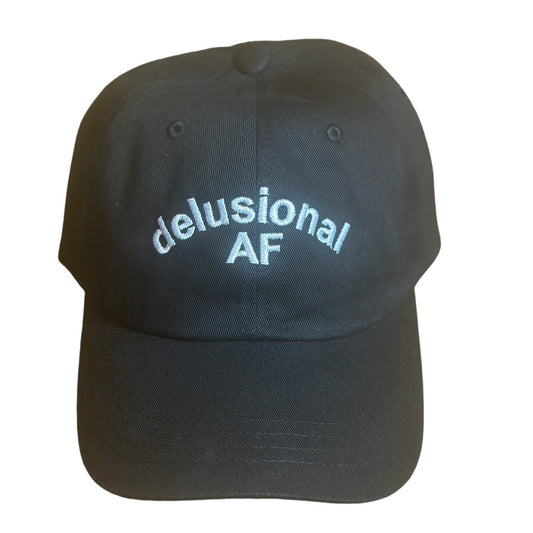 Delusional AF