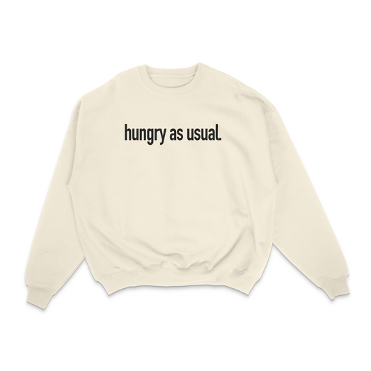 Hungry As Usual Crewneck