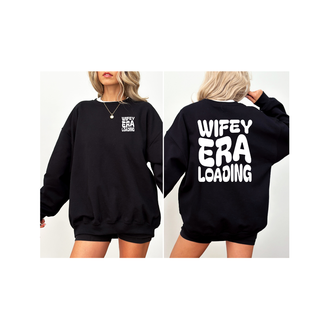 Wifey Era Loading Sweatshirt